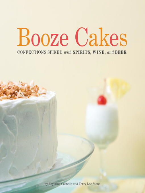 Title details for Booze Cakes by Krystina Castella - Wait list